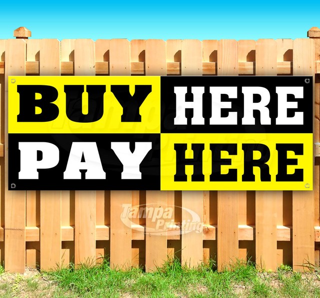 BUY HERE PAY HERE Advertising Vinyl Banner Flag Sign Many Sizes eBay