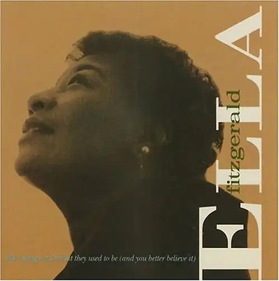 Ella Fitzgerald - Ella/Things Ain'T What They Us