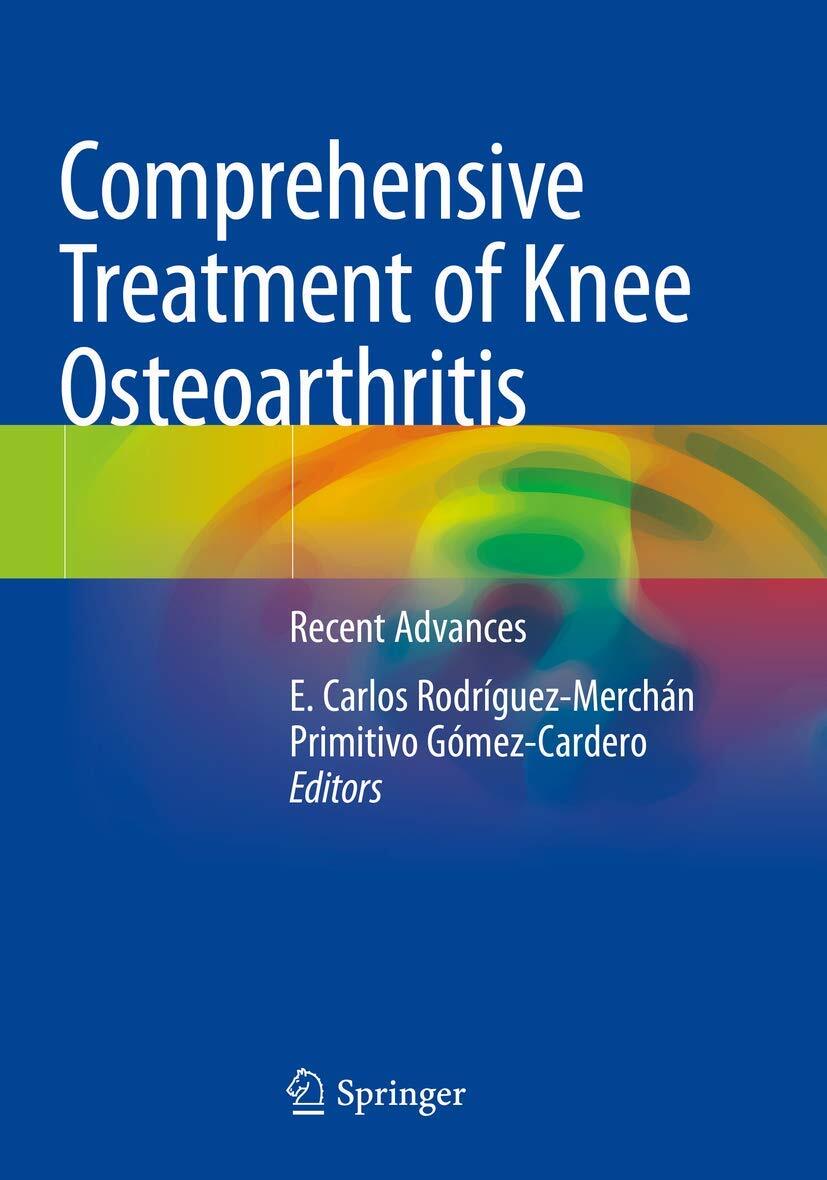 Comprehensive Treatment of Knee Osteoarthritis: Recent Advances