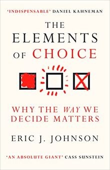 The Elements of Choice: Why the Way We Decide Matte... | Buch | Zustand sehr gut