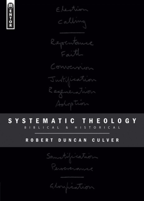 Systematic Theology by Robert Duncan Culver (Hardback Book)