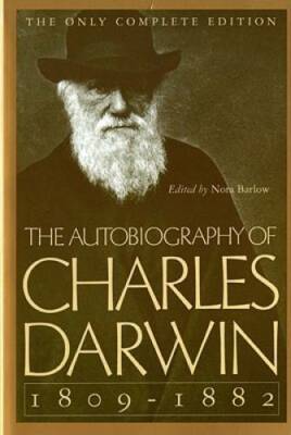 The Autobiography of Charles Darwin: 1809-1882 - Paperback - GOOD