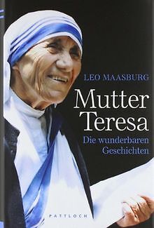 Mutter Teresa: Die wunderbaren Geschichten von Maas... | Buch | Zustand sehr gut - Maasburg, Leo