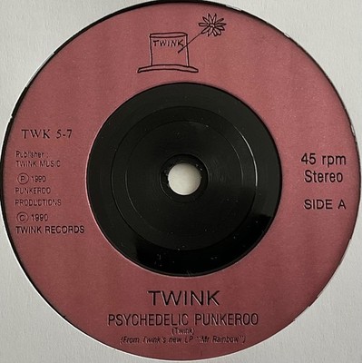 Twink - Psychedelic Punkeroo - 7'' Vinyl Single