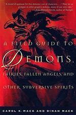 A Field Guide to Demons, Fairies, Falle..., Mack, Carol