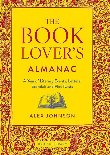 The Book Lover's Almanac: A Year of Literary Events, Letters, Scandals and Plot Twists - Image 2