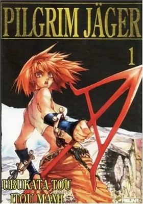 Pilgrim Jäger, Band 1:, Tou Ubukata, Mami Itou und Reyda Seddiki