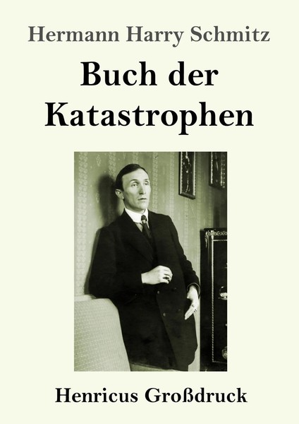 Buch Der Katastrophen (GroßDruck) Hermann Harry Schmitz Taschenbuch 168 S. 2019-image