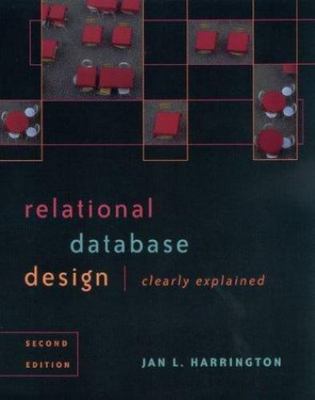 Relational Database Design Clearly Explained, Second Edition (The Morgan...