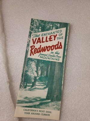 The Enchanted Valley of the Redwoods in the Famed Santa Cruz Mountains,''