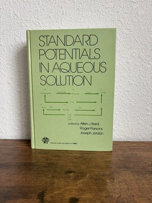 Standard Potentials in Aqueous Solution-Bard, Parsons