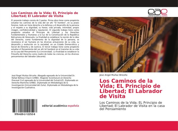 Jose Angel MuñOz BriceñO | Los Caminos De La Vida; EL Principio De Libertad;...-image