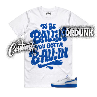 Air Force 1 Game Royal Blue White Hyper Dunk Low T Shirt Match BALLIN