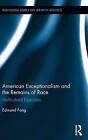 American Exceptionalism and the Remains of Race: Multicultural Exorcisms by Edmund Fong (Hardback, 2014)