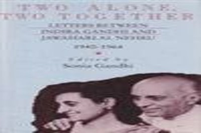 Two Alone, Two Together: Letters Between Indira Gandhi and Jawaha by  0340502878
