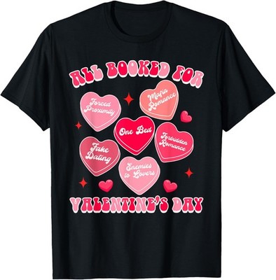 Valentines Smut Reader Spicy All Booked For Valentine's Day T-Shirt