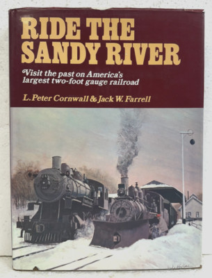 Ride The Sandy River by L. Peter Cornwall & Jack W. Farrell 1975 HB/DJ First
