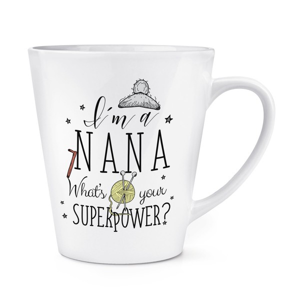 Ich Bin Eine Nana Was Ist Deine Superkraft 12Oz Latte Tasse Becher - Oma Nan-image