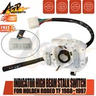 <!--F#f_0-->Indicator Stalk Switch High Beam For Holden Rodeo TF TFR TFS 88~97 Blinker Turn<!--F/-->