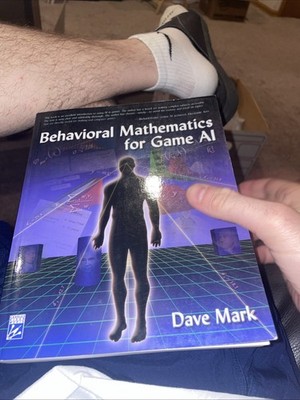 Behavioral Mathematics for Game AI Paperback Dave Mark