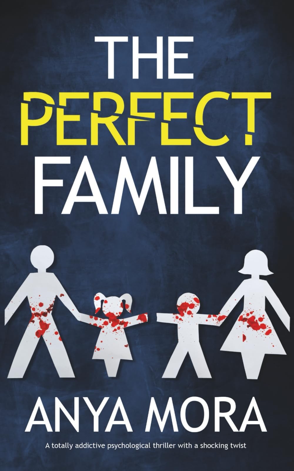 The Perfect Family: A totally addictive psychological thriller with a shocking t