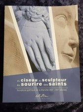 Vom Bildhauermeißel zum Lächeln der Heiligen Gotik des Ärmelkanals altes Buch