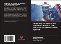 Shivam Modgil (U. A.) | DéTection Du Cancer Du Poumon à L'aide D'une MéThode...