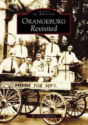 Orangeburg Revisited by Gene Atkinson (English) Paperback Book