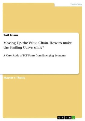 Saif Islam | Moving Up the Value Chain. How to make the Smiling Curve smile?