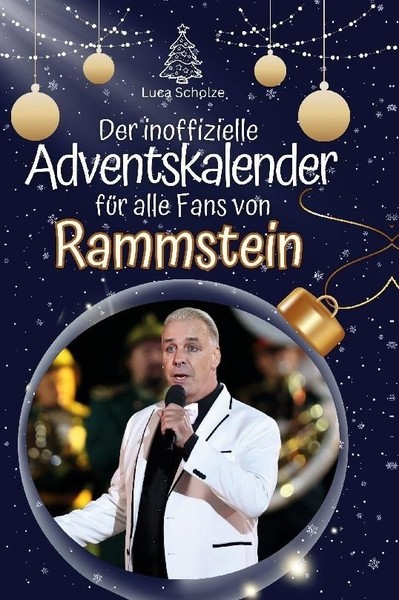 Der Inoffizielle Adventskalender FüR Alle Fans Von Rammstein Luca Scholz-image