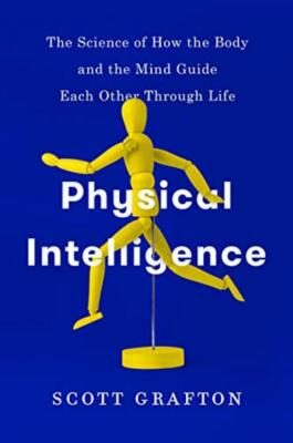 Physical Intelligence: The Science of How the B... - Good - Hardcover