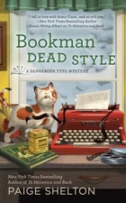 Bookman Dead Style (A Dangerous Type Mystery) - Mass Market Paperback - GOOD