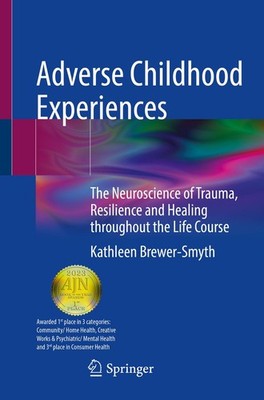 Adverse Childhood Experiences Kathleen Brewer-Smyth