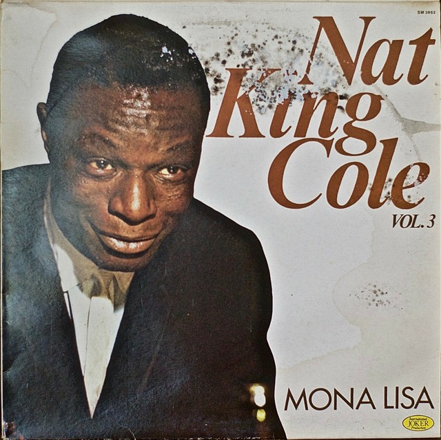 NAT KING COLE: Vol. 3 Mona Lisa-NM1980LP ITALIAN IMPORT | eBay
