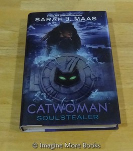 Catwoman: Soulstealer by Sarah Maas ~ DC Icons: Book 3 ~ Hardcover 9780399549694 | eBay