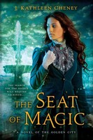 J. Kathleen Cheney | The Seat Of Magic | Taschenbuch | Englisch (2014)