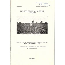 The Soy Bean, An Annual Legume 1919 Ames Iowa Farm Bulletin TK2-XB6