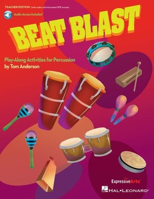 Beat Blast: Mitspielaktivitäten für Percussion von Tom Anderson