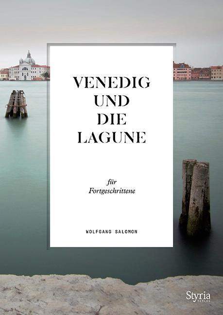 Venedig Und Die Lagune Für Fortgeschrittene - Wolfgang Salomon -