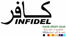 INFIDEL Military Islam Vinyl Decal Sticker Car Window Bumper Wall Laptop 7"