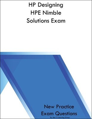 HP Designing HPE Nimble Solutions Exam Questions