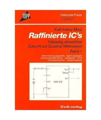 Raffinierte ICs, vielseitig einsatzbar Zukunft auf Quadratmillimetern Band 1, Ka
