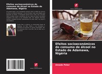 Amade Peter | Efeitos SocioeconóMicos Do Consumo De áLcool No Estado De...