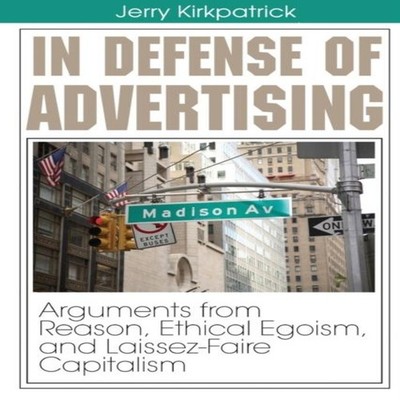 In Defense of Advertising Arguments From Reason Ethical Egoism an