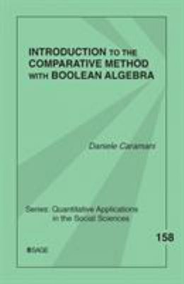 Introduction to the Comparative Method with Boolean Algebra Danie
