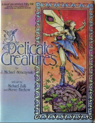 Delicate Creatures by J. Michael Straczynski and Michael Zulli (2002, Hardcover)