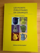 BOOK ON CERAMIC ANISE PASTIS AND OTHER ADVERTISING PITCHERS