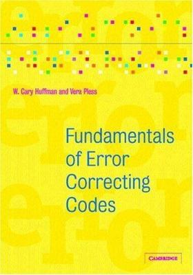 Fundamentals of Error-Correcting Codes by Huffman, W. Cary, Pless, Vera