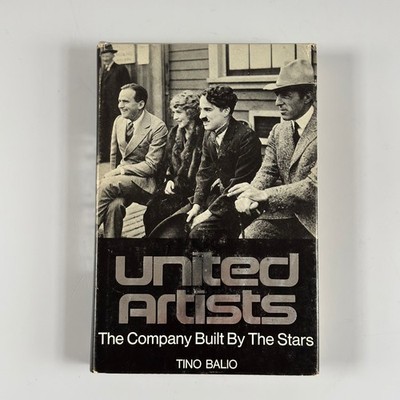 United Artists The Company Built by the Stars Tino Balio 1976 Hardcover
