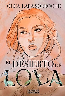 El desierto de Lola. NUEVO. Envío URGENTE. HISTORICA (IMOSVER)